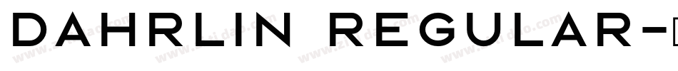 Dahrlin Regular字体转换